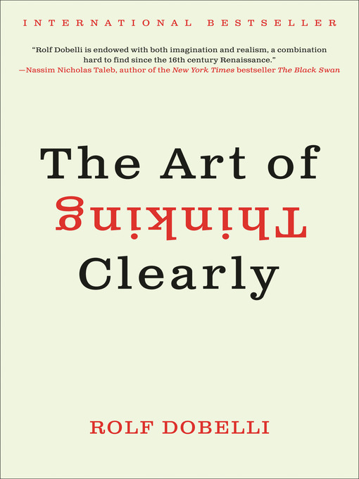 Title details for The Art of Thinking Clearly by Rolf Dobelli - Wait list